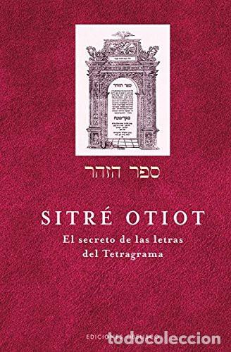 Libros: SITRE OTIOT: EL SECRETO DE LAS LETRAS DEL TETRAGRAMA - AHARON SHLEZINGER