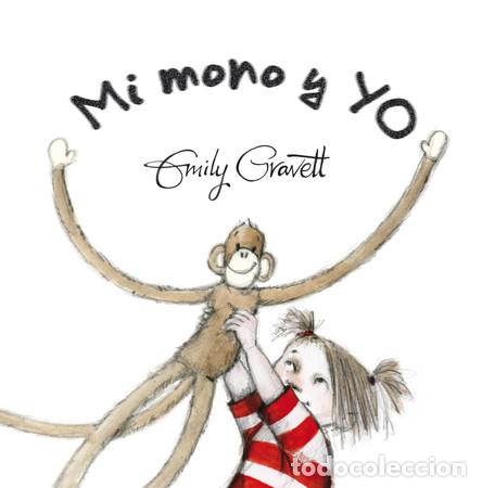 Libros: MI MONO Y YO - EMILY GRAVETT - Foto 1