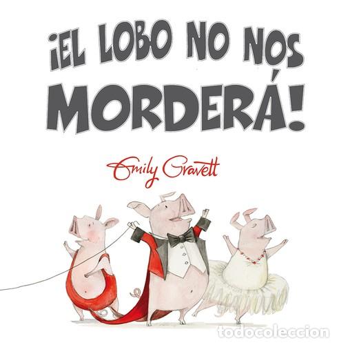 Libros: LOBO NO NOS MORDERA, EL! - EMILY GRAVETT - Foto 1