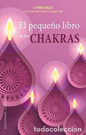 Libros: PEQUE&Ntilde;O LIBRO DE LOS CHAKRAS, EL - CYNDI DALE