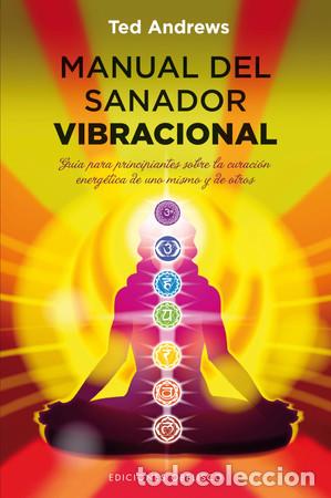 Libros: MANUAL DEL SANADOR VIBRACIONAL - TED ANDREWS - Foto 1