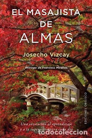 Libros: MASAJISTA DE ALMAS, EL - JOSECHO VIZCAY ERASO