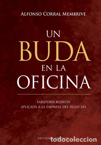 Libros: UN BUDA EN LA OFICINA - ALFONSO CORRAL MEMBRIVE