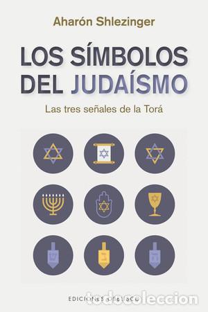 Libri di seconda mano: SIMBOLOS DEL JUDAISMO, LOS - AHARON SHLEZINGER