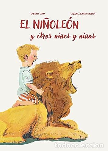Libros: NI&Ntilde;OLE&Oacute;N Y OTROS NI&Ntilde;OS Y NI&Ntilde;AS, EL - GABRIELE CLIMA - Foto 1