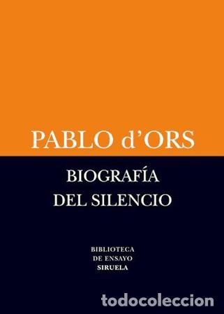 Libros: ** BIOGRAFIA DEL SILENCIO - PABLO DORS - Foto 1