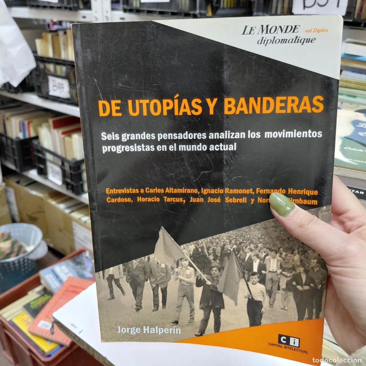 Libros: De utopias y banderas - Halperin