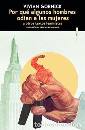 B&uuml;cher: POR QUE ALGUNOS HOMBRES ODIAN A LAS MUJERES - VIVIAN GORNICK