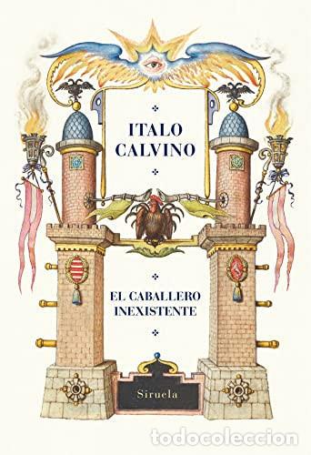 Libros: ** CABALLERO INEXISTENTE EL (ED. CENTENARIO) - ITALO CALVINO - Foto 1