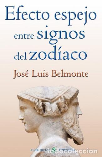 Livros em segunda m&atilde;o: EFECTO ESPEJO ENTRE SIGNOS DEL ZODIACO - JOSE LUIS BELMONTE