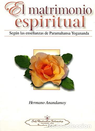 Libros: MATRIMONIO ESPIRITUAL EL - HERMANO ANANDAMOY