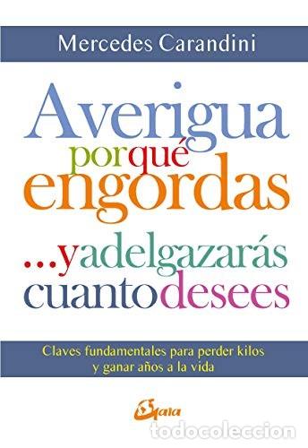 Libros: AVERIGUA POR QUE ENGORDAS - MERCEDES CARANDINI