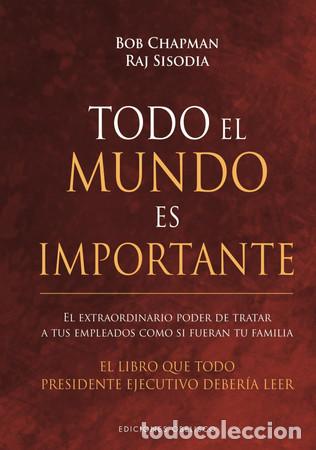 Libri di seconda mano: TODO EL MUNDO ES IMPORTANTE - BOB - RAJ CHAPMAN - SISODIA