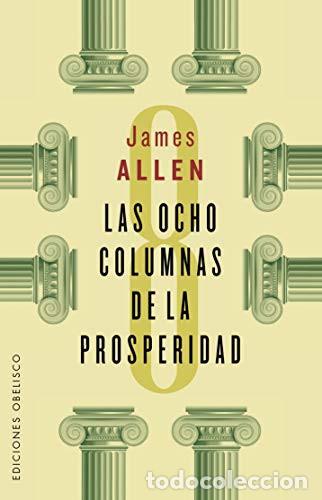 books: OCHO COLUMNAS DE LAS PROSPERIDAD, LAS - JAMES ALLEN