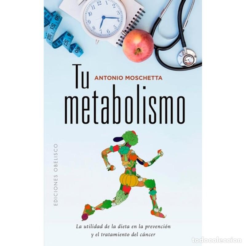 B&uuml;cher: TU METABOLISMO - ANTONIO MOSCHETTA