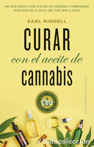 Libri di seconda mano: CURAR CON EL ACEITE DE CANNABIS - EARL MINDELL