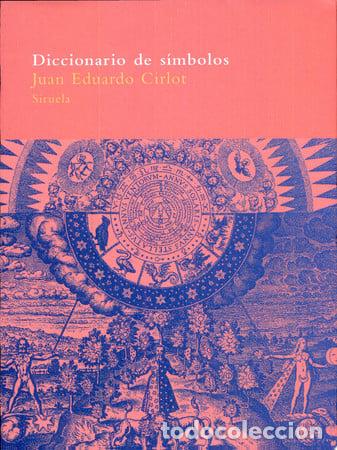 B&uuml;cher: ** DICCIONARIO DE SIMBOLOS - JUAN EDUARDO CIRLOT