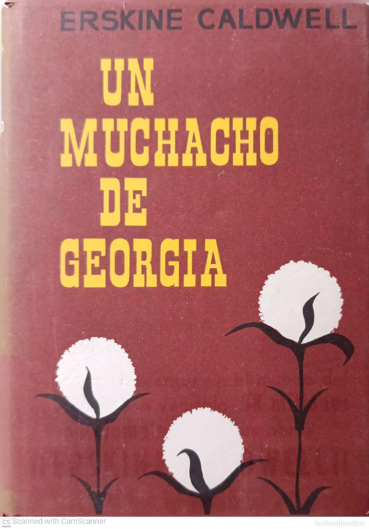 B&uuml;cher: Un muchacho de Georgia - Erskine Caldwell