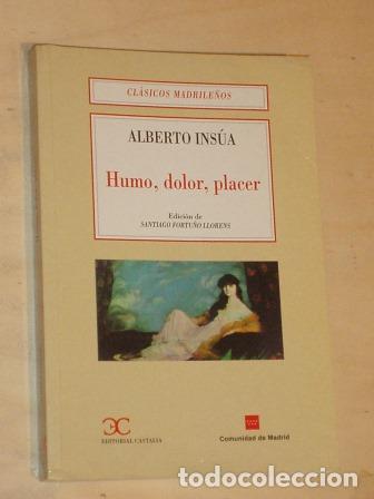 Libros: HUMO, DOLOR, PLACER - Ins&uacute;a, Alberto - Foto 1