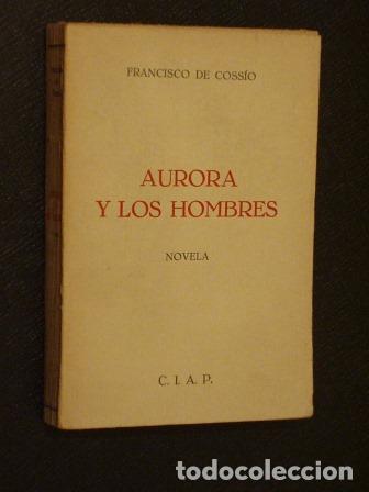 Libros: AURORA Y LOS HOMBRES - Coss&iacute;o, Francisco de - Foto 1