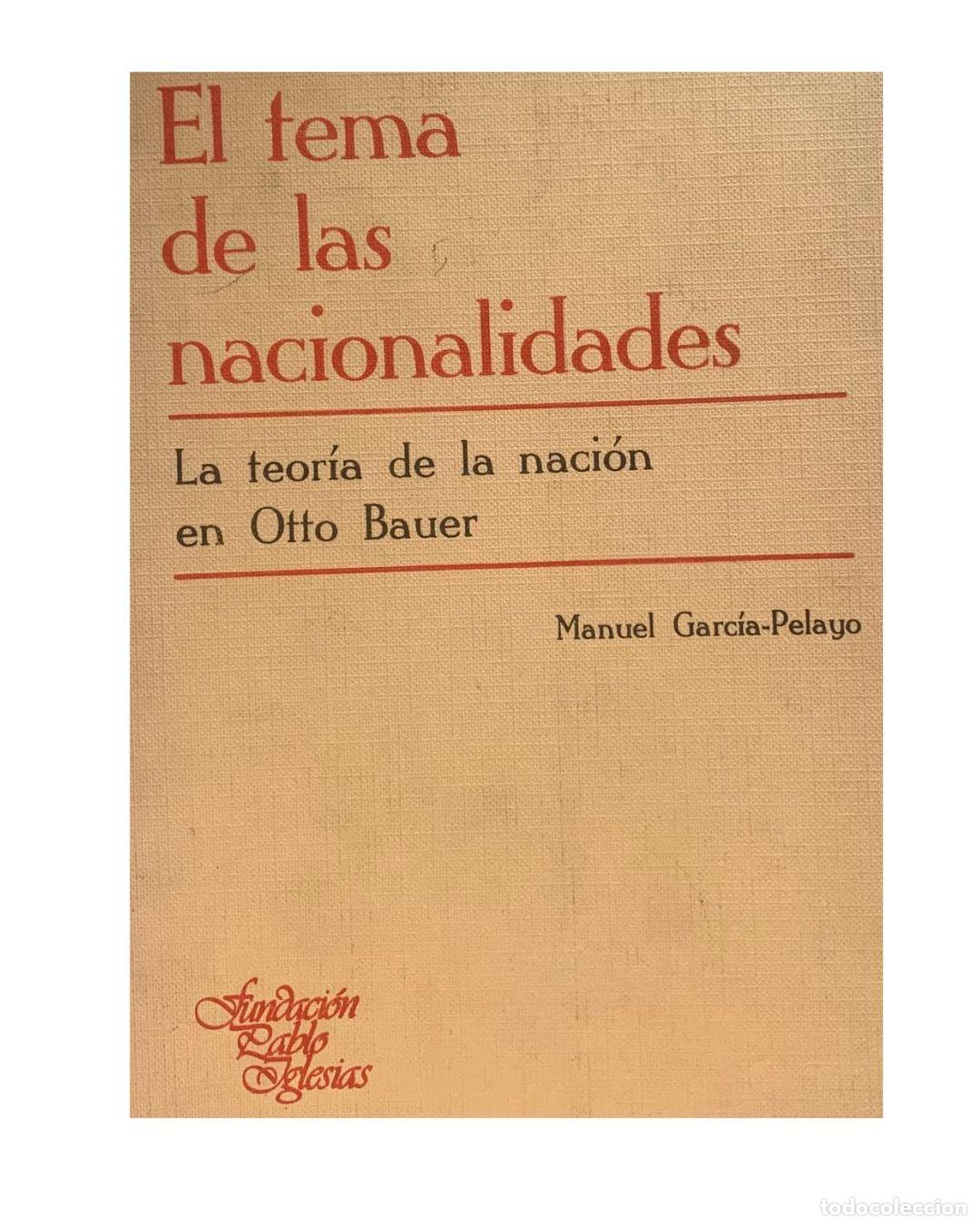 Libros: EL Tema de las Nacionalidades - Manuel Garc&iacute;a Pelayo