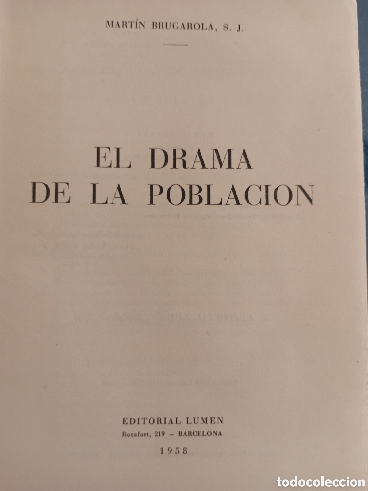 Libros: EL DRAMA DE LA POBLACI&Oacute;N. MAT&Iacute;N BRUGAROLA, S.J. COLECCION LAURO EDITORIAL LUMES. 1958 - Foto 2