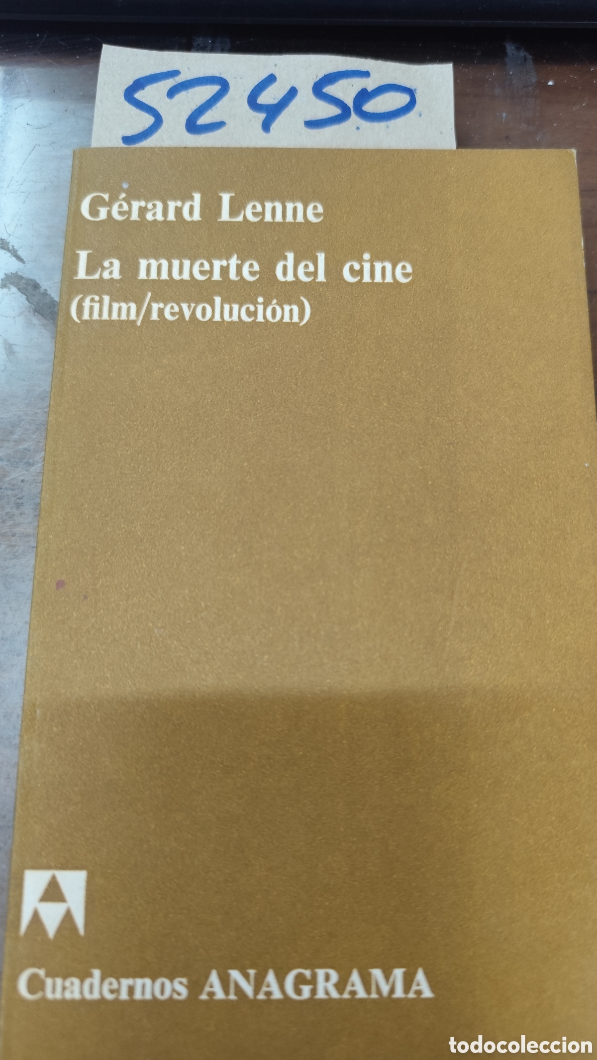 Libros: LA MUERTE DEL CINE. Film/Revoluci&oacute;n. Cuadernos Anagrama - LENNE,G&eacute;rard