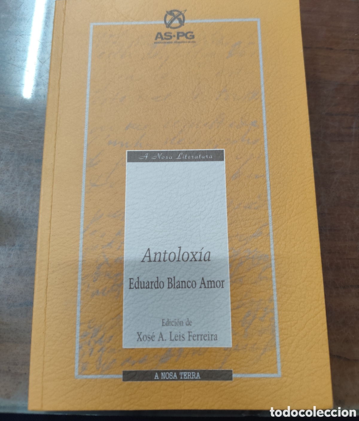 Libros: ANTOLOXIA. A Nosa Literatura n&ordm; 37. Galicia - BLANCO AMOR,Eduardo
