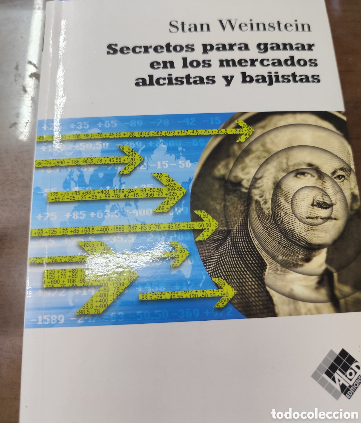 Libros: SECRETOS PARA GANAR EN LOS MERCADOS ALCISTAS Y BAJISTAS - WEINSTEIN,Stan