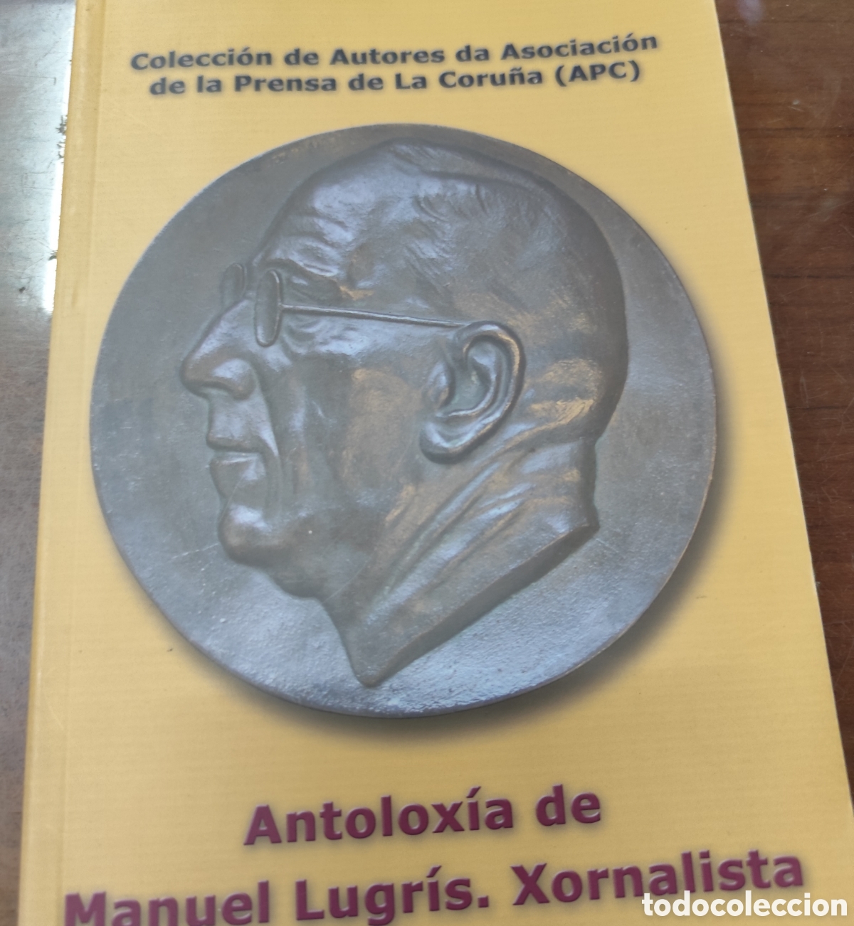 Libros: ANTOLOXIA DE MANUEL LUGRIS. Xornalista. Galicia