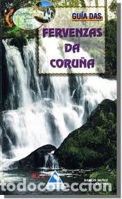 Libros: Gu&iacute;a Das Fervenzas Da Coru&ntilde;a - Ram&oacute;n Mu&ntilde;iz de las Cuevas - Edici&oacute;ns Do Cumio - Gu&iacute;as