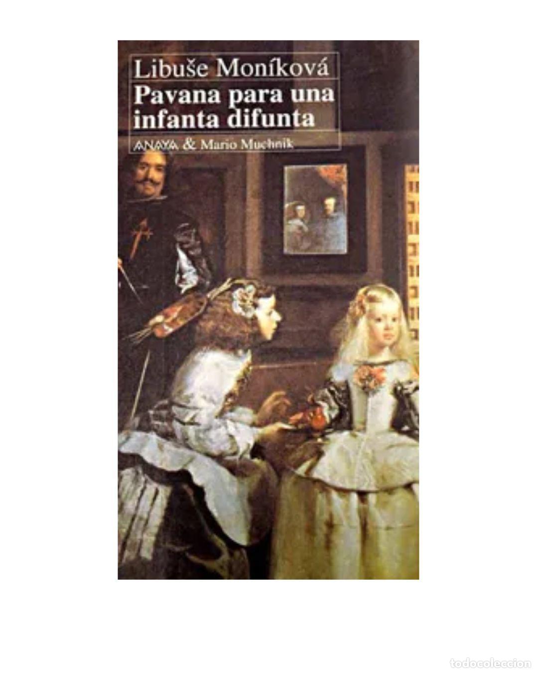Libros: Pavana para una infanta difunta - Libuse Mon&iacute;kov&aacute; - Foto 2