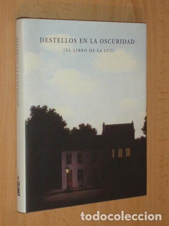 Libri di seconda mano: DESTELLOS EN LA OSCURIDAD (EL LIBRO DE LA LUZ) - VV. AA. - Edici&oacute;n de Jos&eacute; Mateos y Abel Feu