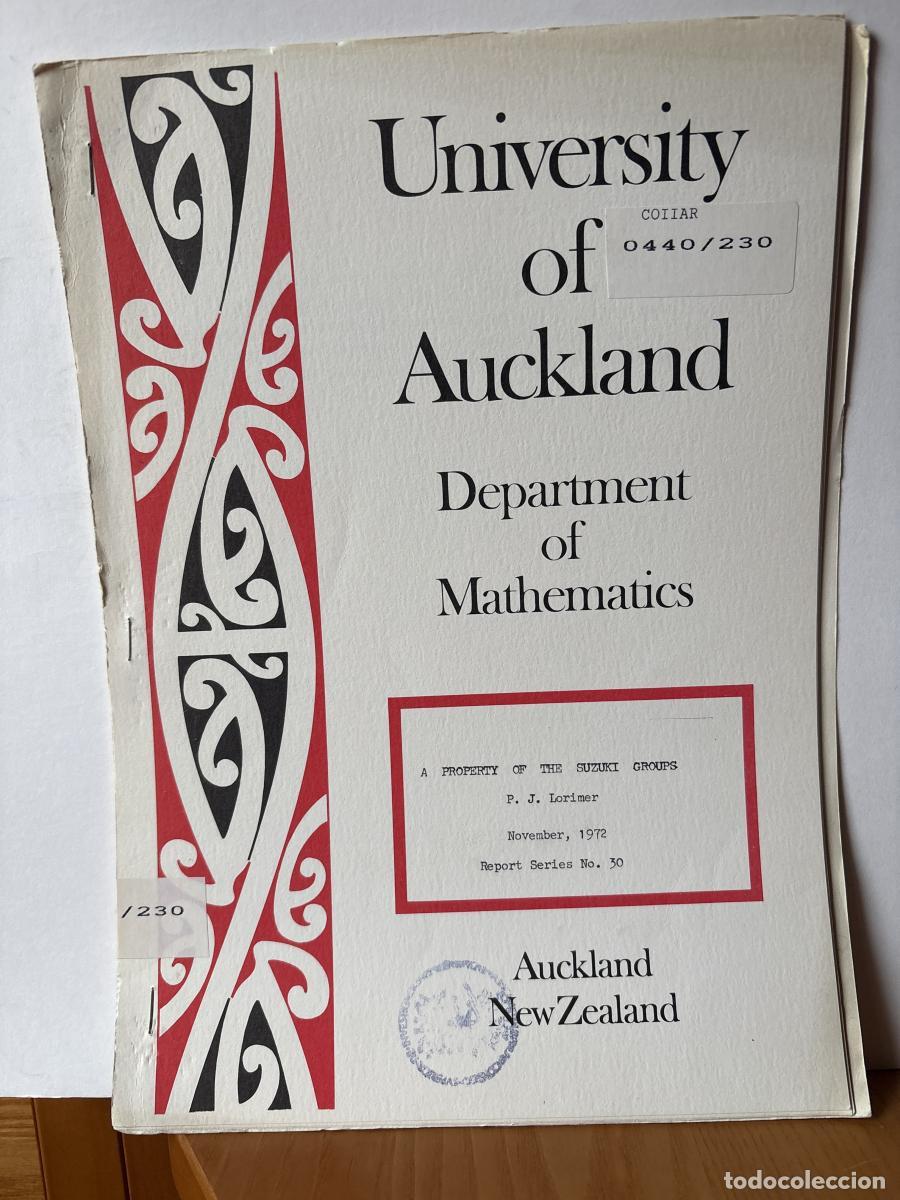 Libros: UNIVERSITY OF AUCKLAND. DEPARTMENT OF MATHEMATICS. N&ordm;30. A PROPERTY OF THE SUZUKI GROUPS - P.J. LORI