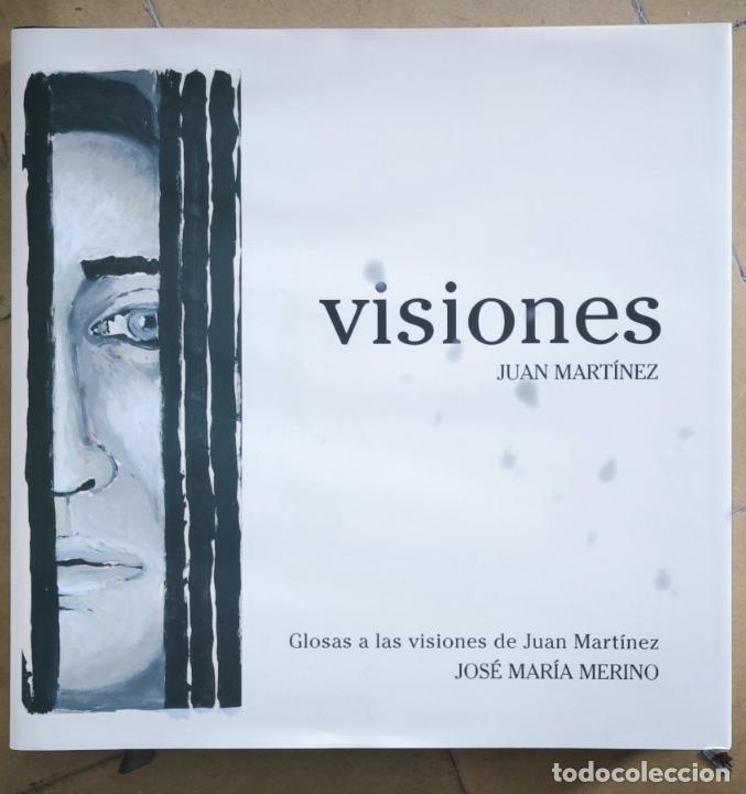 Libros: Visiones Glosas a las visiones de Juan Mart&iacute;nez - Juan Mart&iacute;nez - Foto 2