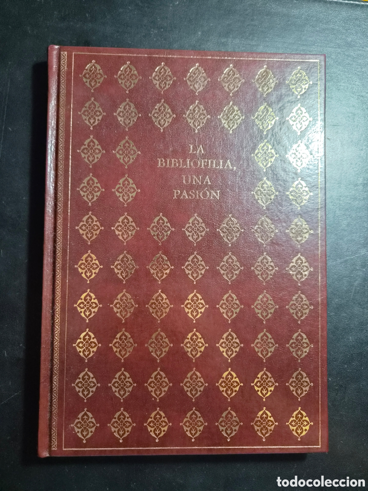 Libros: La bibliofilia, una pasi&oacute;n - Ruiz Fresno, Pilar - S. A. de Promoci&oacute;n y Ediciones