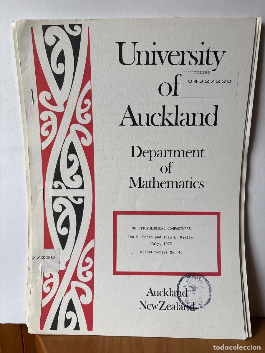 Libros: UNIVERSITY OF AUCKLAND. DEPARTMENT OF MATHEMATICS. N&ordm;40. ON BITOPOLOGICAL COMPACTNESS - IAN E COOKE