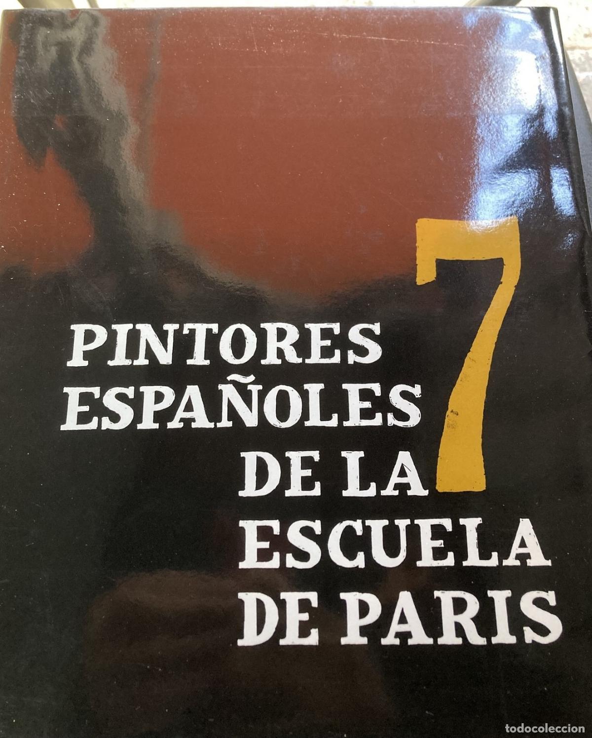 Libros: Juli&aacute;n Gallego, Jos&eacute; Hierro y otros - 7 pintores espa&ntilde;oles de la escuela de paris. Mar&iacute;a Blanchard,