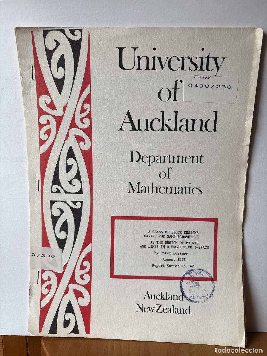 Libros: UNIVERSITY OF AUCKLAND. DEPARTMENT OF MATHEMATICS. N&ordm;42. A CLASS OF BLOCK DESIGNS HAVING THE SAME PA