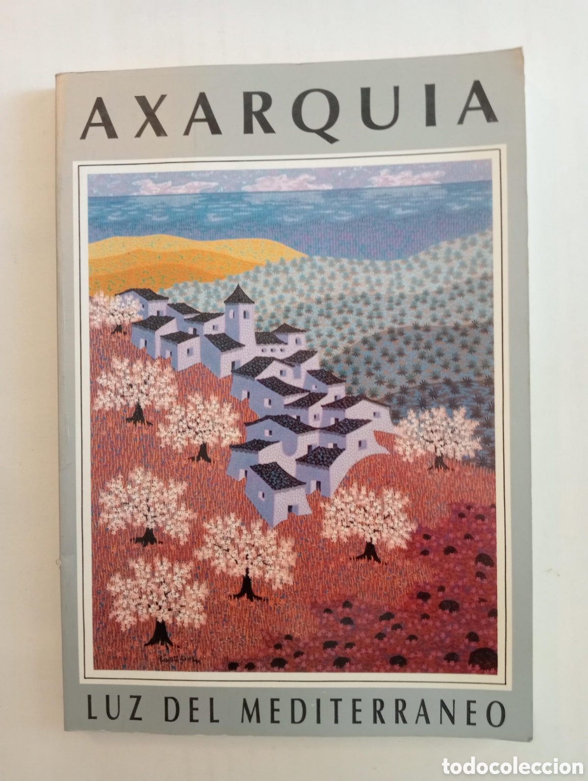 Libros: Axarqu&iacute;a. Luz del Mediterr&aacute;neo - Foto 1