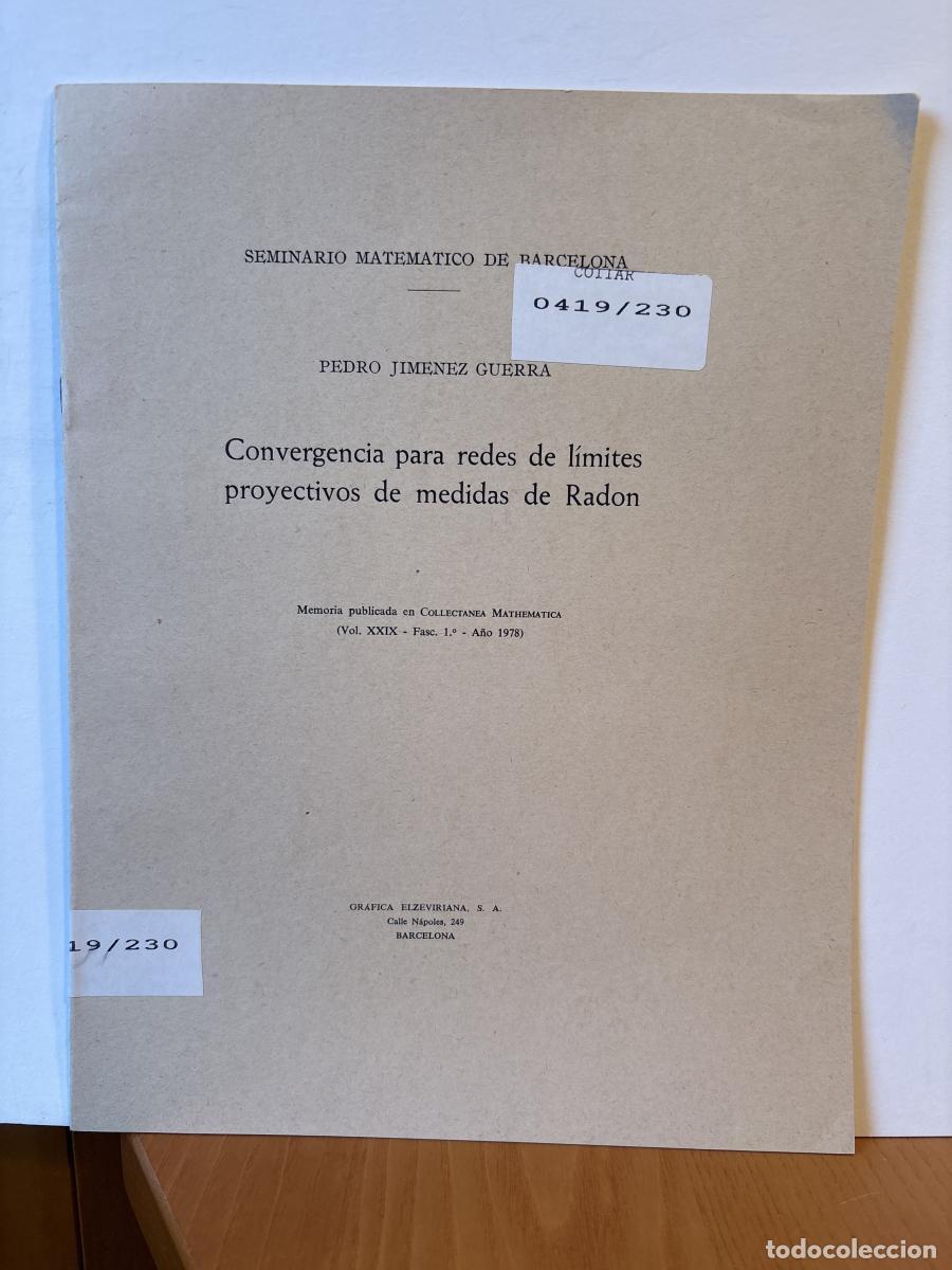 Libros: SEMINARIO MATEMATICO DE BARCELONA. CONVERGENCIA PARA REDES DE LIMITES PROYECTIVOS DE MEDIDAS DE RADO