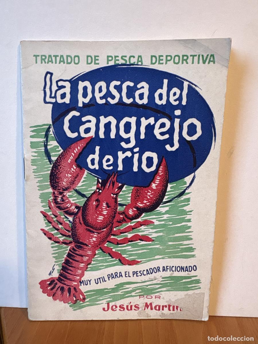 Livros em segunda m&atilde;o: LA PESCA DEL CANGREJO DE RIO. TRATADO DE PESCA DEPORTIVA MUY UTIL PARA EL PESCADOR AFICIONADO - JESU