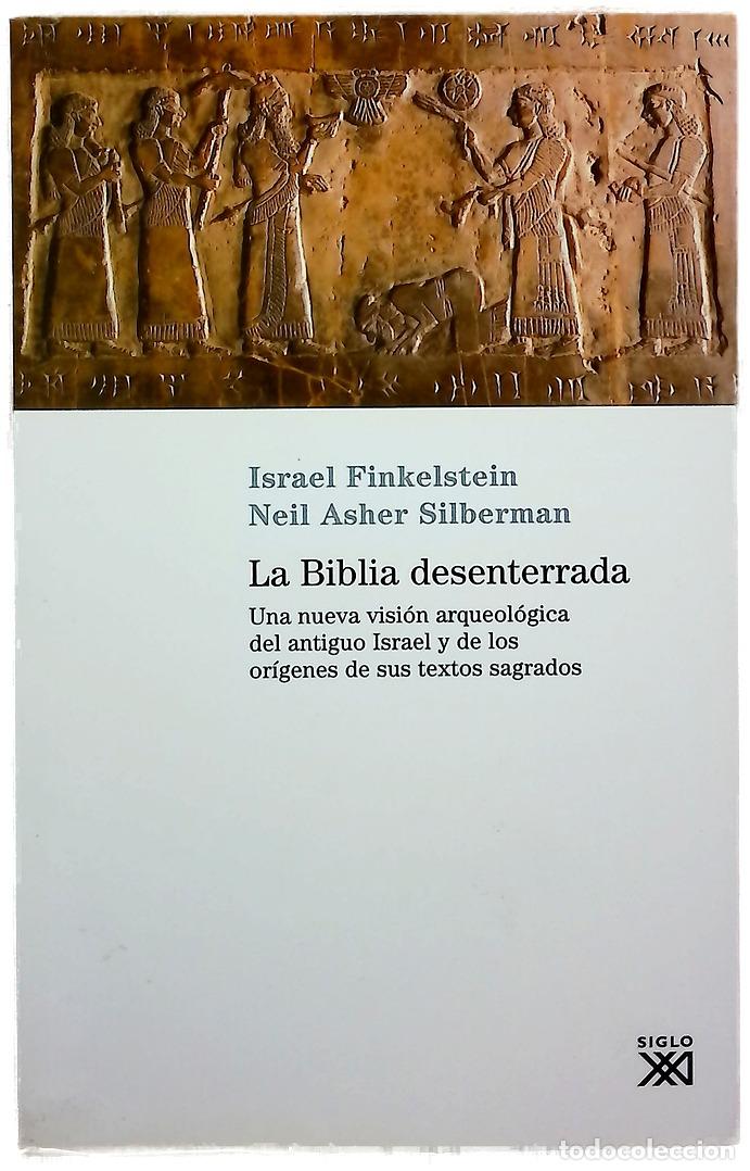 B&uuml;cher: La Biblia desenterrada una nueva visi&oacute;n arqueol&oacute;gica del antiguo Israel y de los or&iacute;genes de sus ...