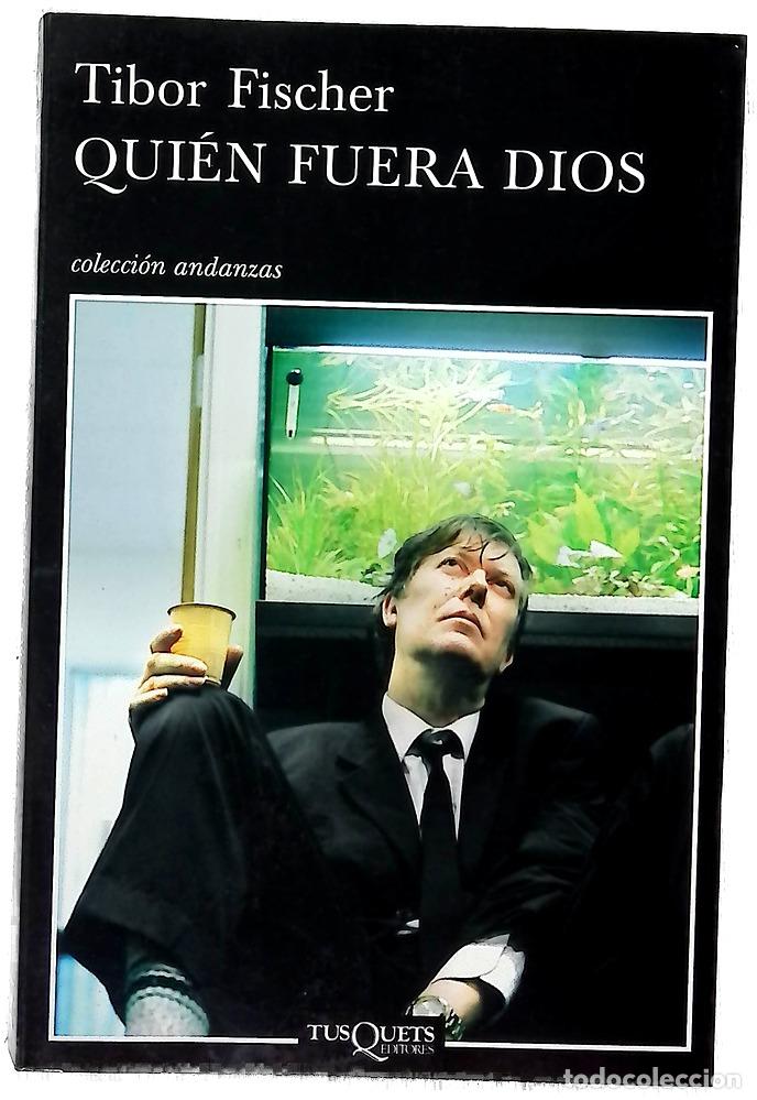 Libros: Qui&eacute;n fuera Dios - Fischer, Tibor - Foto 1