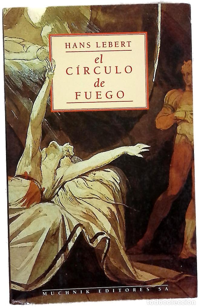 Libros: El c&iacute;rculo de fuego - Lebert, Hans - Foto 1