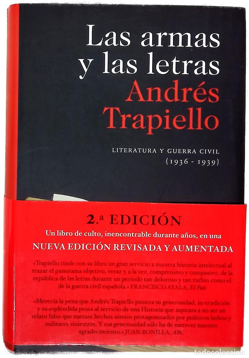 Libros: Las armas y las letras literatura y guerra civil (1936-1939)