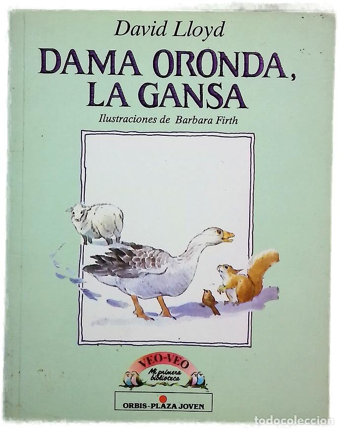 Libros: Dama Oronda, La gansa - Lloyd, David