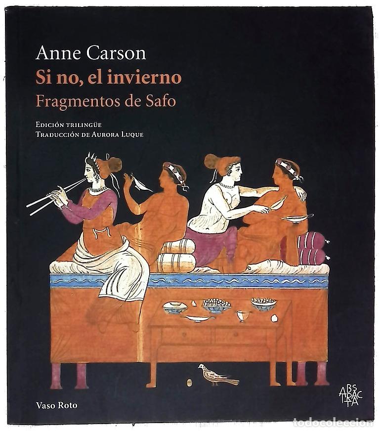 Libros: Si no, el invierno - Carson, Anne - Foto 1