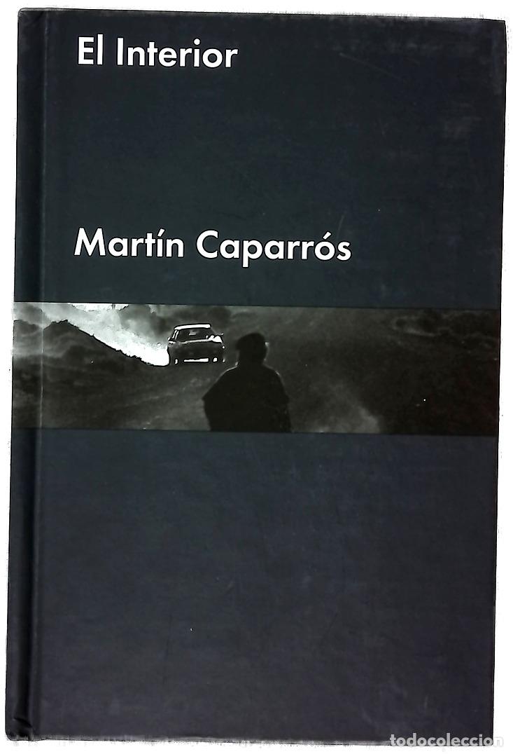 Libri di seconda mano: El interior - Caparr&oacute;s, Mart&iacute;n