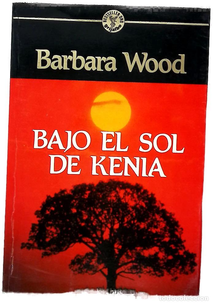 B&uuml;cher: Bajo el sol de Kenia - Wood, Barbara; Beltr&aacute;n, Jordi